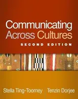 Kommunikáció kultúrák között, második kiadás - Communicating Across Cultures, Second Edition