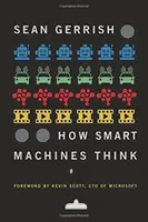 Hogyan gondolkodnak az okos gépek - How Smart Machines Think