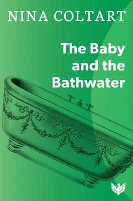 A baba és a fürdővíz - The Baby and the Bathwater