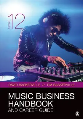 Zenei üzleti kézikönyv és karrierútmutató - Music Business Handbook and Career Guide