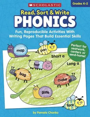 Read, Sort & Write: Phonics: Fun, Reproducible Activities with Writing Pages That Build Essential Skills (Szórakoztató, sokszorosítható tevékenységek íróoldalakkal, amelyek alapvető készségeket fejlesztenek) - Read, Sort & Write: Phonics: Fun, Reproducible Activities with Writing Pages That Build Essential Skills