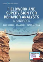 Terepmunka és szupervízió viselkedéselemzők számára: Kézikönyv - Fieldwork and Supervision for Behavior Analysts: A Handbook