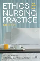 Etika és ápolási gyakorlat: Egy esettanulmányos megközelítés - Ethics and Nursing Practice: A Case Study Approach