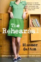 Rehearsal (Catton Eleanor (Y))