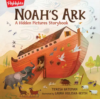 Noé bárkája: Rejtett képek mesekönyv - Noah's Ark: A Hidden Pictures Storybook