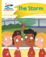 Reading Planet - A vihar - Sárga: Comet Street Kids - Reading Planet - The Storm - Yellow: Comet Street Kids