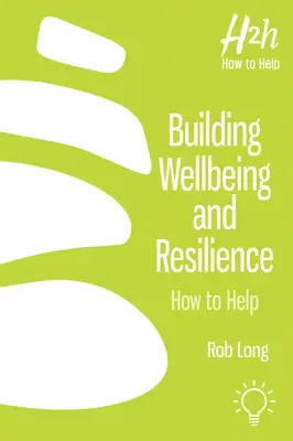 Jólét és ellenálló képesség építése: Hogyan segíthetünk? - Building Wellbeing and Resilience: How to Help