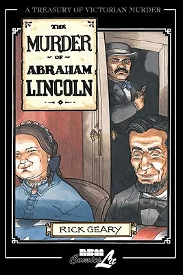 Abraham Lincoln meggyilkolása - The Murder of Abraham Lincoln