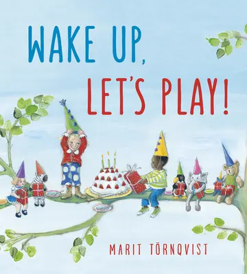 Ébresztő, játszunk! - Wake Up, Let's Play!