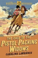 P. K. Pinkerton Rejtélyek: A pisztolycsomagoló özvegyek esete - 3. könyv - P. K. Pinkerton Mysteries: The Case of the Pistol-packing Widows - Book 3