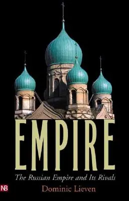 Birodalom: Az orosz birodalom és riválisai - Empire: The Russian Empire and Its Rivals