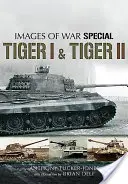 Tigris I és Tigris II - Tiger I and Tiger II