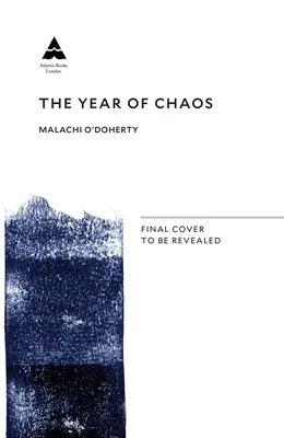 A káosz éve: Észak-Írország a polgárháború szélén, 1971-72 - The Year of Chaos: Northern Ireland on the Brink of Civil War, 1971-72