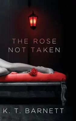 A nem elvett rózsa - The Rose Not Taken