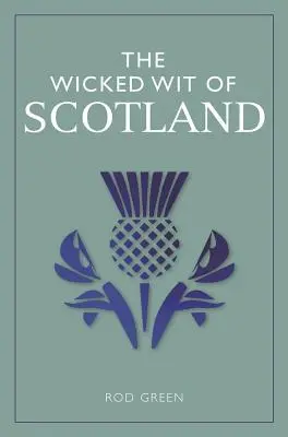 Skócia gonosz szellemei - The Wicked Wit of Scotland