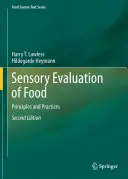 Az élelmiszerek érzékszervi értékelése: Elvek és gyakorlatok - Sensory Evaluation of Food: Principles and Practices