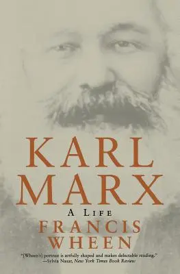 Karl Marx: Marx: Egy élet - Karl Marx: A Life