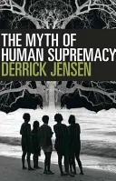 Az emberi felsőbbrendűség mítosza - The Myth of Human Supremacy