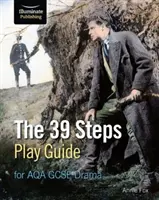 39 Steps Průvodce hrou pro AQA GCSE Drama - 39 Steps Play Guide for AQA GCSE Drama
