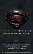 Muž z oceli: Oficiální filmová novelizace - Man of Steel: The Official Movie Novelization