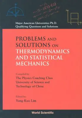 Termodinamikai és statisztikus mechanikai problémák és megoldások - Problems and Solutions on Thermodynamics and Statistical Mechanics