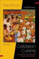 Karibi áramlatok: Karibi zene a rumbától a reggae-ig - Caribbean Currents: Caribbean Music from Rumba to Reggae