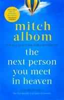 A következő ember, akivel a mennyben találkozol - Egy lebilincselő és életigenlő regény egy világsikerű bestseller írótól - Next Person You Meet in Heaven - A gripping and life-affirming novel from a globally bestselling author