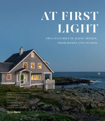 Az első fényben: Maine-i művészek két évszázada, otthonaik és műtermeik - At First Light: Two Centuries of Maine Artists, Their Homes and Studios