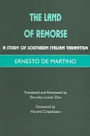 A bűnbánat földje - Tanulmány a dél-olasz tarantizmusról - Land of Remorse - A Study of Southern Italian Tarantism