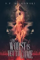 A legrosszabb még hátravan - The Worst is Yet to Come