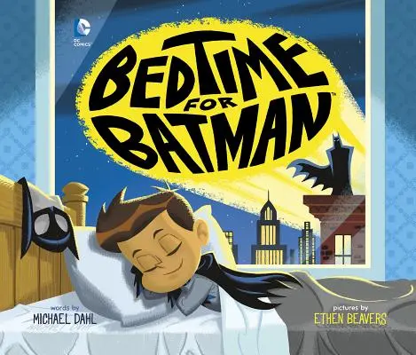 Batman lefekvési ideje - Bedtime for Batman