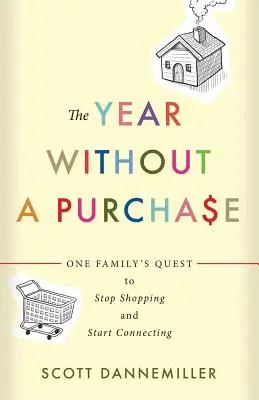 A vásárlás nélküli év - The Year Without a Purchase