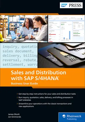 Értékesítés és forgalmazás az SAP S/4hana rendszerrel: Üzleti felhasználói kézikönyv - Sales and Distribution with SAP S/4hana: Business User Guide