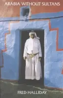 Arábia szultánok nélkül - Arabia Without Sultans