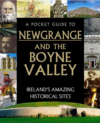 Zsebkalauz Newgrange és a Boyne-völgyhöz - A Pocket Guide to Newgrange and the Boyne Valley