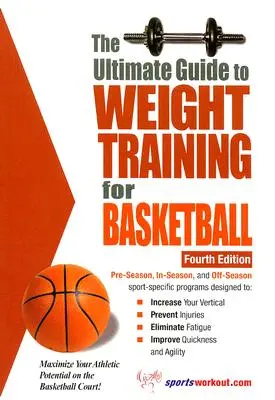 A végső útmutató a kosárlabda súlyzós edzéshez - The Ultimate Guide to Weight Training for Basketball