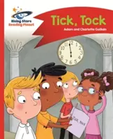 Reading Planet - Tick, Tock - Piros A: Comet Street Kids - Reading Planet - Tick, Tock - Red A: Comet Street Kids