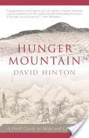 Hunger Mountain: A Field Guide to Mind and Landscape