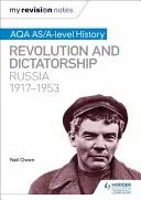 Az én revíziós jegyzeteim: Aqa As/A-Level History: Revolution and Dictatorship: Oroszország, 1917-1953 - My Revision Notes: Aqa As/A-Level History: Revolution and Dictatorship: Russia, 1917-1953