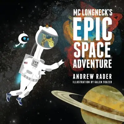 MC Longneck epikus űrkalandja - MC Longneck's Epic Space Adventure