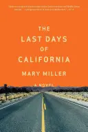 Kalifornia utolsó napjai - The Last Days of California