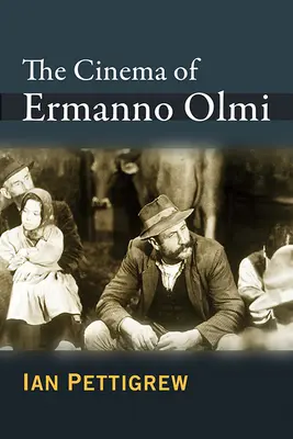 Ermanno Olmi mozija - The Cinema of Ermanno Olmi