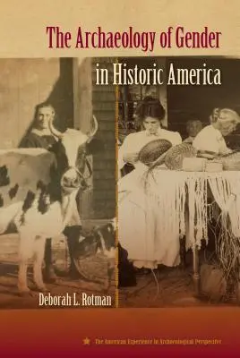 A nemek archeológiája a történelmi Amerikában - The Archaeology of Gender in Historic America