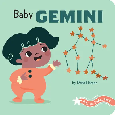 Egy kis állatövi könyv: Baby Gemini: Baby Gemini - A Little Zodiac Book: Baby Gemini