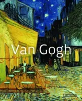 Vincent Van Gogh: A művészet mesterei - Vincent Van Gogh: Masters of Art