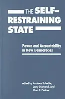 Önkorlátozó állam - Hatalom és elszámoltathatóság az új demokráciákban - Self-restraining State - Power and Accountability in New Democracies