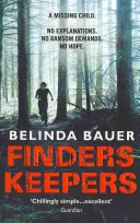 Finders Keepers - A Sunday Times bestsellerszerzőjének szenzációs thrillere - Finders Keepers - The sensational thriller from the Sunday Times bestselling author