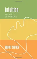 Intuíció: A gondolkodás fókusza - Intuition: The Focus of Thinking