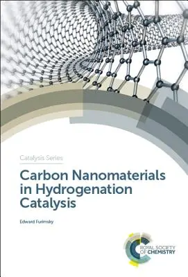 Szén-nanoanyagok a hidrogénezési katalízisben - Carbon Nanomaterials in Hydrogenation Catalysis