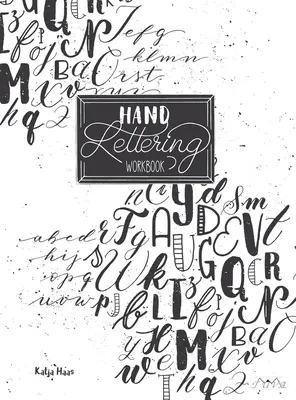 Kézi betűírás munkafüzet - Hand Lettering Workbook